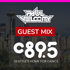Guest Mix for C89.5 Seattle's Home For Dance Music Radio