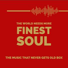 THE WORLD NEEDS MORE FINEST SOUL - 05/22