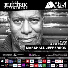 Marshall Jefferson - Electrik Playground Guest Session June 2021