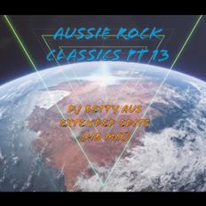AUSSIE ROCK CLASSICS #13 ~ DJ BETTY AUS EXTENDED EDITS (FIB MIX)