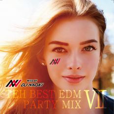 THE EDM PARTY MIX Ⅶ - Zedd/Avicii/Chainsmokers/Hardwell/Ummet Ozcan/Dimitri Vegas/ DJ NAOKI