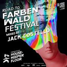 HouseKeeper pres Road To Farbenwald Festival Mixed by Jack Costello