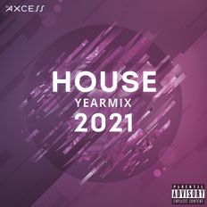Best of House 2021 (Explicit) | House Yearmix