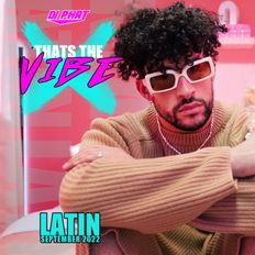 Latin Mix September 2022 | Thats The Vibe by DJ PHAT