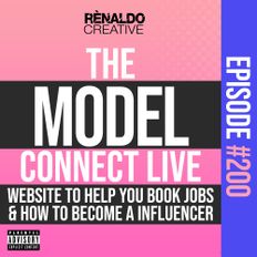 Podcast: The Model Connect - Websites to Book Jobs & How To Become A Influencer