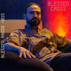 Blessed Radio 015 with Matteo Calise