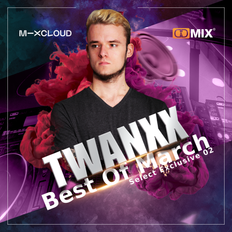 Twanxx | Best Of March 2020 [Select Exclusive #02]
