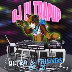 Ultra & Friends Ep. 21 (Live from GMC SL)