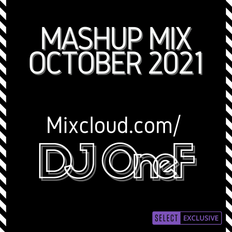 @DJOneF Mashup Mix October 2021