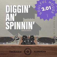 Diggin' an' Spinnin' Vinyl mix - Soulful House 2.01