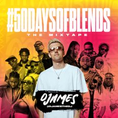DJames - #50DaysOfBlends The Mixtape