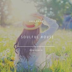 Soulful House Mix 2022.05.16