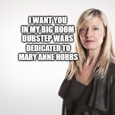 I Want You In My Big Room  - Dubstep Warz - Dedicated To  -Mary Anne Hobbs - 4 k - NYE -Remix