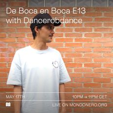 DE BOCA EN BOCA E13 with DANCEROBDANCE - 17th May, 2022