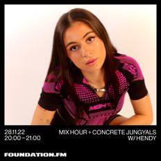 mix hour + concrete jungyals w/ hendy - 28.11.2022 - foundation fm