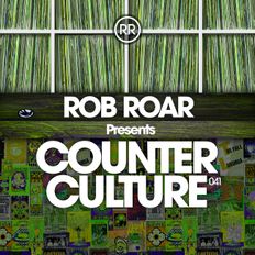 Rob Roar Presents Counter Culture. The Radio Show 041