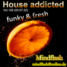 House addicted Vol. 128 (03.07.22)