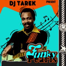 Podcast Funk | Funky Pearls Vol 312 | Dj Tarek From Paris