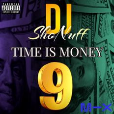 THE TIME IS MONEY 9 RAP SHOW (DJ SHONUFF)