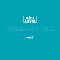 DJ Alex Nepa - Weekend Mix (2/7/20)