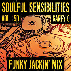 Soulful Sensibilities Vol. 150 - FUNKY JACKIN' MIX - 22.09.2022
