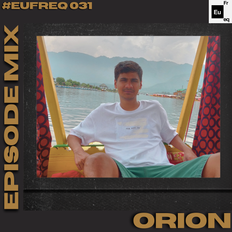 Euphonic Frequencies 031 - Orion [15-05-2022]
