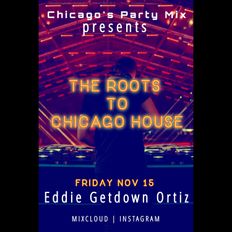 The Roots To Chicago House