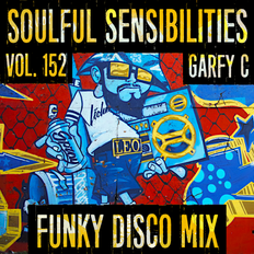 Soulful Sensibilities Vol. 152 - FUNKY DISCO MIX - 23.10.2022