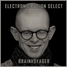 Brainvoyager "Electronic Fusion Select" #52 (Ian Boddy) – 15 May 2022