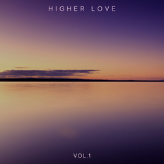Higher Love Vol.1 (Mixed)