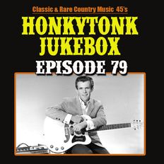 The Honkytonk Jukebox Show #79