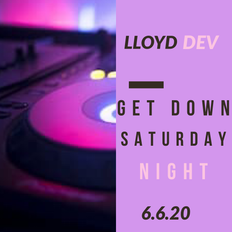 Get Down Saturday Night - June 6, 2020 (exclusive mix)