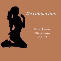 Retro 90s House Tracks in the Mix Vol. 3 by DiscoinJection / 2022