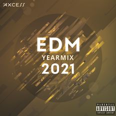 Best of EDM 2021 (Explicit) | EDM Yearmix