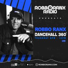 Robbo Ranx | Dancehall 360 (31/03/23)