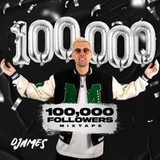 DJames 100,000 Followers Mixtape