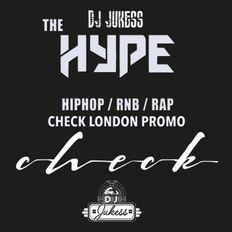 #TheHype23 - Check London Promo Mix: @CheckNo5 - Feb 23 - instagram: DJ_Jukess