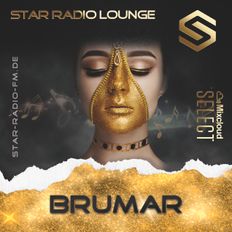 STAR RADIO LOUNGE presents, the sound of brumar | EXCLUSIVE SET|