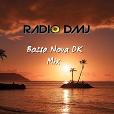 Radio DMJ - BOSSA NOVA DK