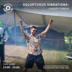 Voluptuous Vibrations with Chrispy Chreme (June '23)