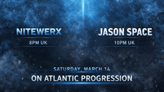 Double Header: Nitewerx and Jason Space - Tomorrow, 14 March