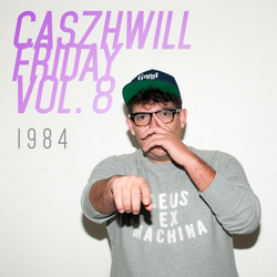 CaszhWill Friday Vol. 8 - 1984