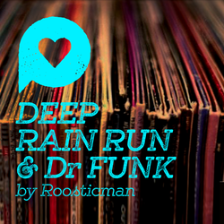 Deep Rain Run & Dr Funk