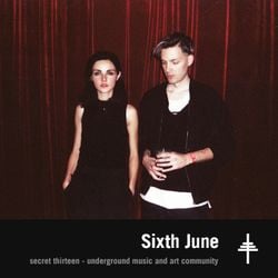 Sixth June - Secret Thirteen Mix 173