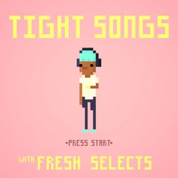 Tight Songs - Episode #150 (June 11th, 2017)