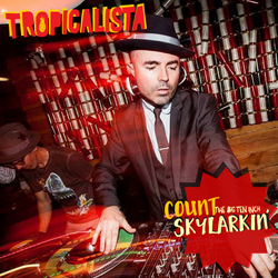 Count Skylarkin's Caribbean Tropicalista Trip mixtape