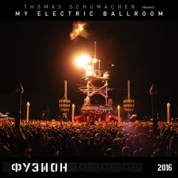My Electric Ballroom Special: Thomas Schumacher DJ Set @ Fusion Festival 2016 | Turmbühne