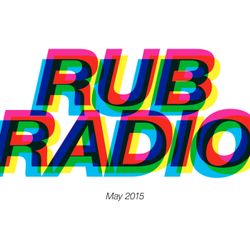 Rub Radio (May 2015)