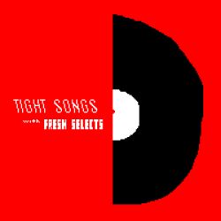 Tight Songs - Episode #140 (March 12th, 2017)