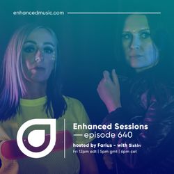 Enhanced Sessions 640 with Siskin - Hosted by Farius